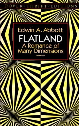 Item #32221 FLATLAND: A ROMANCE OF MANY DIMENSIONS. Adwin A. Abbott, A Square
