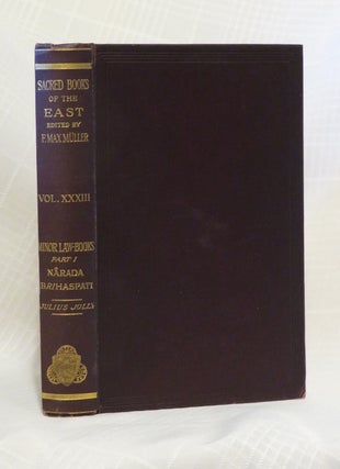 Item #32276 THE MINOR LAW-BOOKS: Part I: Narada. Brihaspati. Julius Jolly, trans
