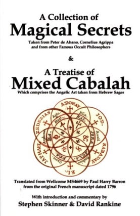 Item #32333 COLLECTION OF MAGICAL SECRETS & A TREATISE OF MIXED CABALAH. Stephen Skinner, David...