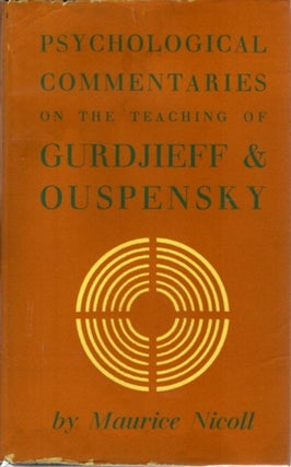 Item #32339 PSYCHOLOGICAL COMMENTARIES ON THE TEACHINGS OF GURDJIEFF AND OUSPENSKY: VOLUME 5....