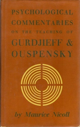 Item #32340 PSYCHOLOGICAL COMMENTARIES ON THE TEACHINGS OF GURDJIEFF AND OUSPENSKY: VOLUME 4....