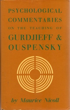 Item #32344 PSYCHOLOGICAL COMMENTARIES ON THE TEACHINGS OF GURDJIEFF & OUSPENSKY: Volume 3....
