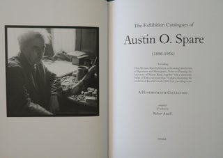 THE EXHIBITION CATALOGUES OF AUSTIN OSMAN SPARE: A Handbook for Collectors