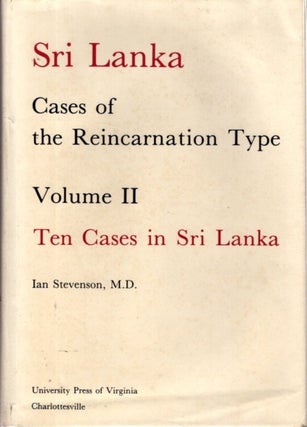 Item #32472 CASES OF THE REINCARNATION TYPE: VOLUME II, TEN CASES IN SRI LANKA. Ian Stevenson