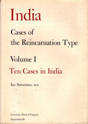 Item #32473 CASES OF THE REINCARNATION TYPE: VOLUME I, TEN CASES IN INDIA. Ian Stevenson