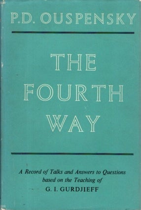 Item #32502 THE FOURTH WAY. Peter Ouspensky