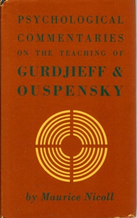 Item #32507 PSYCHOLOGICAL COMMENTARIES ON THE TEACHINGS OF GURDJIEFF & OUSPENSKY: Volume Four....