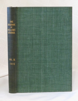 Item #32513 THE JOURNAL OF HELLENIC STUDIES, VOLUME XL (1920). E. J. Forsdyke, Ernest Gardner, G...