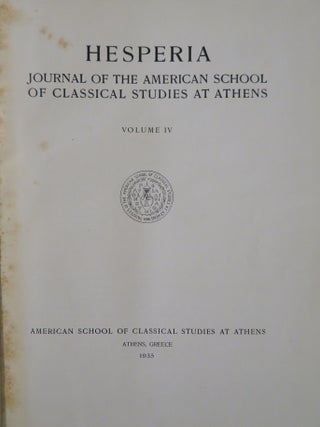HESPERIA: VOLUME IV: Journal of the American School of Classical Studies at Athens