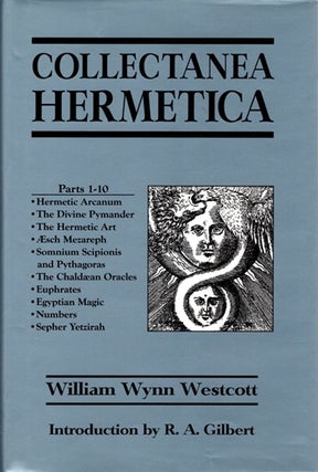 Item #32558 COLLECTANEA HERMETICA: Parts 1-10. William Wynn Westcott, R A. Gilbert