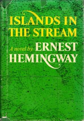 Item #32704 ISLANDS IN THE STREAM. Ernest Hemingway