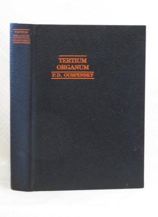 Item #32713 TERTIUM ORGANUM: A KEY TO THE ENIGMAS OF THE WORLD. P. D. Ouspensky