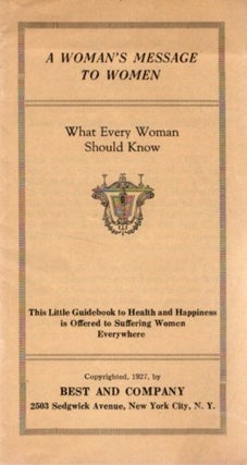 Item #32734 A WOMAN'S MESSAGE TO WOMEN: What Every Woman Should Know. Eleanor Kingsley