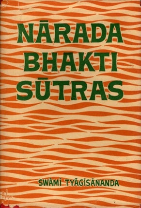 Item #32786 APHORISMS ON THE GOSPEL OF DIVINE LOVE: or Narada Bhakti Sutras. Swami Tyagisananda
