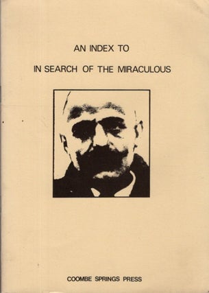 Item #32791 AN INDEX TO IN SEARCH OF THE MIRACULOUS. A. G. E. Blake