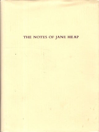 Item #32809 THE NOTES OF JANE HEAP. Jane Heap