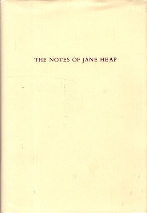 THE NOTES OF JANE HEAP. Jane Heap.