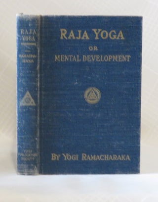 Item #32818 A SERIES OF LESSONS IN RAJA YOGA. Yogi Ramacharaka, William Walker Atkinson