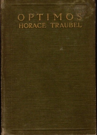 Item #3290 OPTIMOS. Horace Traubel.