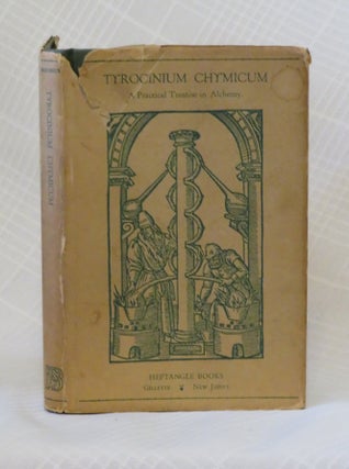 Item #32909 TYROCINIUM CHYMICUM: Chemical Essays Acquitred from Nature & Manual Experience. Jean...