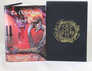 Item #32961 THE GRAND GRIMOIRE OF INFERNAL PACTS. Michael W. Ford