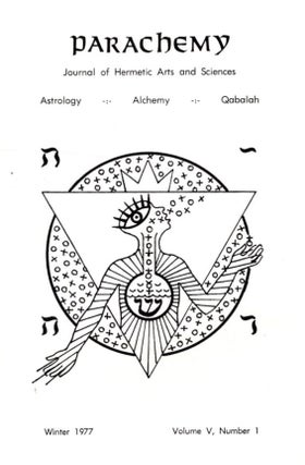Item #32983 PARACHEMY: WINTER 1977, VOLUME V, NUMBER 1: Journal of Hermetic Arts and Sciences,...