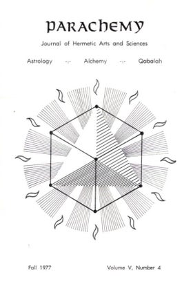 Item #32989 PARACHEMY: FALL 1977, VOLUME V, NUMBER 4: Journal of Hermetic Arts and Sciences,...