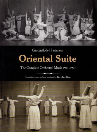 Item #33016 ORIENTAL SUITE:: The Complete Orchestral Music 1923 - 1924. Gurdjieff / de Hartmann,...