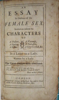 Item #33030 AN ESSAY IN DEFENCE OF THE FEMALE SEX: in which are inserted the Characters of a...