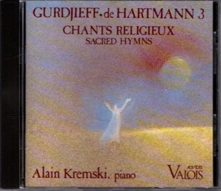 Item #33054 GURDJIEFF/DE HARTMANN: VOLUME 3, SACRED HYMNS. Alain Kremski