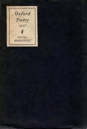 Item #33056 OXFORD POETRY 1918. Aldous Huxley, Dorothy L. Sayers, Basil Blackwell