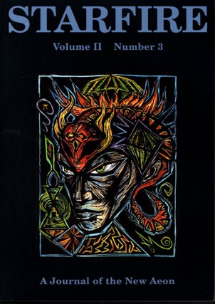 Item #33087 STARFIRE JOURNAL: VOLUME TWO, NUMBER THREE: A Journal of the New Aeon. Michael Staley