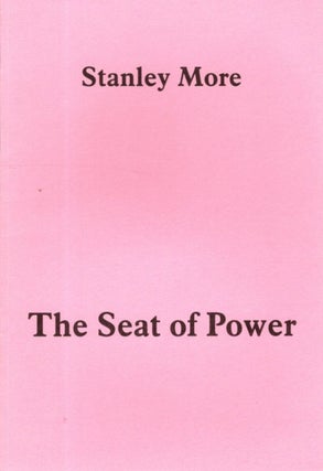 Item #33092 THE SEAT OF POWER: Mental Persuasion. Stanley More, Eric Marsden