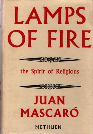 Item #33140 LAMPS OF FIRE: From the Scriptures and Wisdom of the World. Juan Mascaro