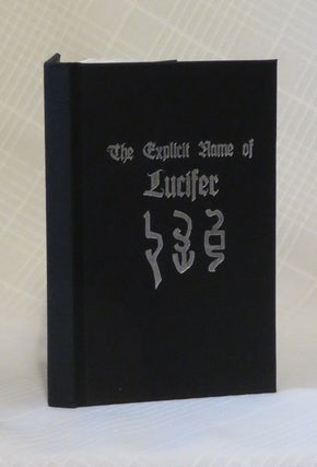 Item #33165 THE EXPLICIT NAME OF LUCIFER. Gilles de Laval
