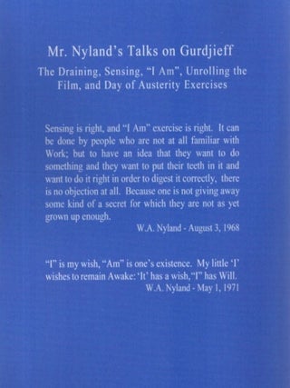 MR. NYLAND'S TALKS ON GURDJIEFF: The Draining, Sensing, "I Am", Unrolling the Film, and Day of Austerity Exercises