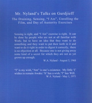 MR. NYLAND'S TALKS ON GURDJIEFF: The Draining, Sensing, "I Am", Unrolling the Film, and Day of Austerity Exercises