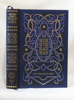 Item #33205 BOOK OF THE BLACK DRAGON VOL. I. Peter Hamilton-Giles