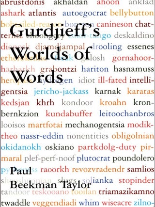 GURDJIEFF'S WORLD OF WORDS