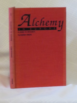 ALCHEMY IN EUROPE: A Guide to Research