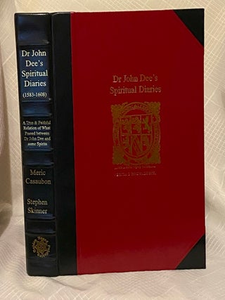 Item #33802 DR. JOHN DEE'S SPIRITUAL DIARY: A True & Faithful Relation of what passed for many...