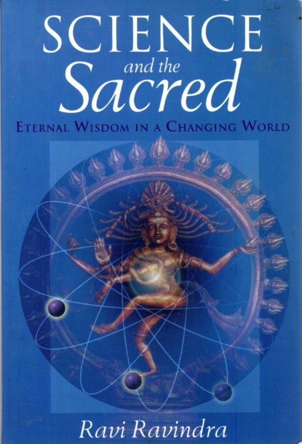 V Ravindra Ravi Ravi SCIENCE AND THE SACRED.: Eternal Wisdom in a Changing World | Ravi ...