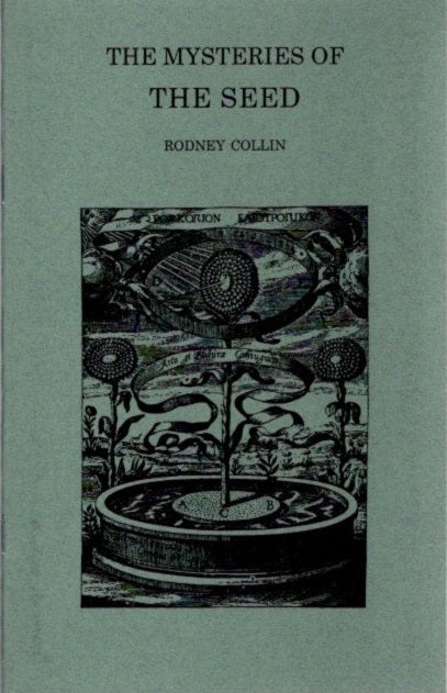 Item #34 THE MYSTERIES OF THE SEED. Rodney Collin.