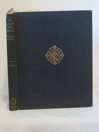Item #34064 THE LADY OF THE LOTUS: A strange Tale of Faithfulness. Ahmad-ul-Umari, Queen Rup...