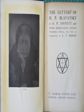 THE LETTERS OF H.P. BLAVATSKY TO A.P. SINNETT: and Other Miscellaneous Letters