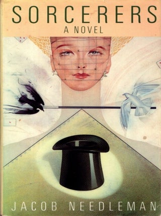 Item #34337 SORCERERS: A Novel. Jacob Needleman