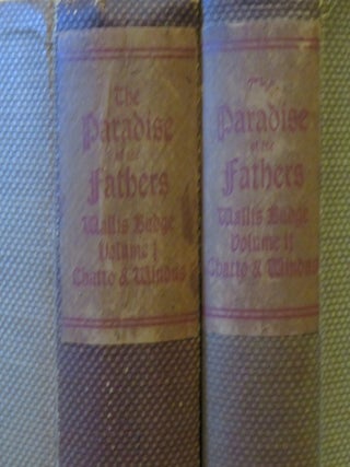 THE PARADISE OR GARDEN OF THE HOLY FATHERS BEING HISTORIES OF THE ANCHORITES, RECLUSES MONKS,COENOBITES AND ASCETIC FATHERS OF THE DESERTS OF EGYPT BETWEEN AD .CCL AND AD CCCC CIRCITER.