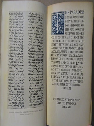 THE PARADISE OR GARDEN OF THE HOLY FATHERS BEING HISTORIES OF THE ANCHORITES, RECLUSES MONKS,COENOBITES AND ASCETIC FATHERS OF THE DESERTS OF EGYPT BETWEEN AD .CCL AND AD CCCC CIRCITER.