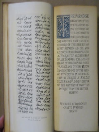 THE PARADISE OR GARDEN OF THE HOLY FATHERS BEING HISTORIES OF THE ANCHORITES, RECLUSES MONKS,COENOBITES AND ASCETIC FATHERS OF THE DESERTS OF EGYPT BETWEEN AD .CCL AND AD CCCC CIRCITER.