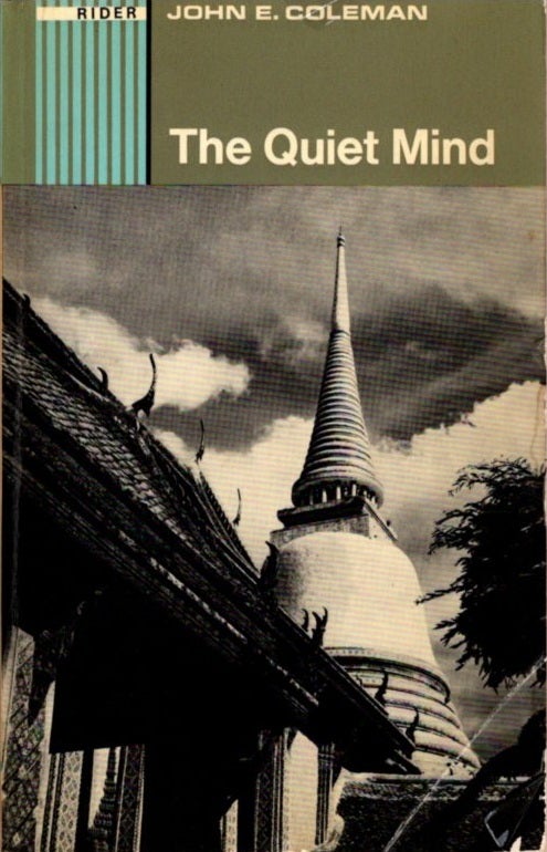 the-quiet-mind-john-e-coleman-first-edition